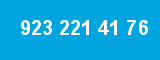 923 221 41 76